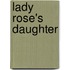Lady Rose's Daughter