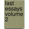 Last Essays Volume 2 door Friedrich Max M�Ller