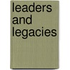 Leaders and Legacies door John West