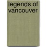 Legends Of Vancouver by Emily Pauline Johnson