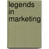 Legends in Marketing