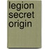 Legion Secret Origin