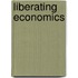 Liberating Economics
