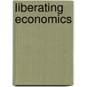 Liberating Economics by Susan Feiner