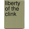 Liberty of the Clink door Ronald Cohn