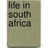Life In South Africa