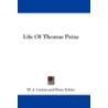 Life of Thomas Paine by W.J. Linton