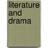 Literature and Drama