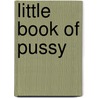 Little Book of Pussy door Diane Hanson