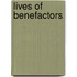 Lives of Benefactors