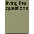 Living the Questions