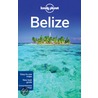 Lonely Planet Belize by Lonely Planet