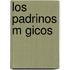 Los Padrinos M Gicos