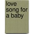 Love Song For A Baby