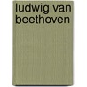 Ludwig van Beethoven door Dirk Walbrecker