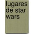 Lugares de Star Wars