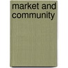 Market And Community by Mark Irving Lichbach