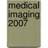 Medical Imaging 2007