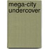 Mega-City Undercover