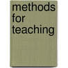 Methods For Teaching by Paul D. Eggen