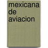 Mexicana De Aviacion door Ronald Cohn