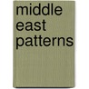 Middle East Patterns door John Thomas Cummings