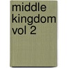 Middle Kingdom Vol 2 by Williamson