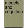 Models and Cognition door Jonathan A. Waskan