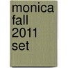 Monica Fall 2011 Set door Diana G. Gallagher