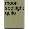 Moon Spotlight Quito by Ben Westwood