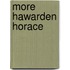 More Hawarden Horace