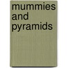 Mummies And Pyramids door Mary Pope Osborne