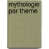 Mythologie Par Theme