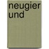 Neugier und 