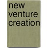 New Venture Creation door Rob Adams