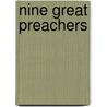Nine Great Preachers door Albert H. Currier