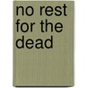 No Rest for the Dead by Sandra Brown