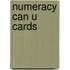 Numeracy Can U Cards