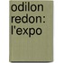 Odilon Redon: L'Expo