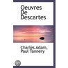 Oeuvres De Descartes door Paul Tannery