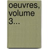 Oeuvres, Volume 3... door Fran Ois-Ren De Chateaubriand