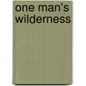 One Man's Wilderness by Sam Keith