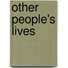 Other People's Lives door Sheila Norton