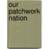 Our Patchwork Nation