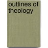 Outlines Of Theology door Archibald Alexander Hodge