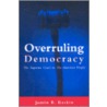 Overruling Democracy door Jamin B. Raskin