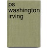 Ps Washington Irving door Ronald Cohn