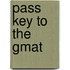 Pass Key To The Gmat