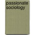 Passionate Sociology