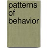 Patterns Of Behavior by Richard W. Burkhardt